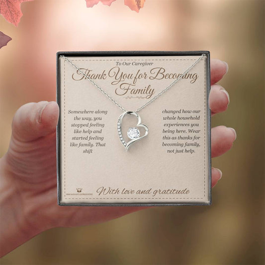 Thank You for Becoming Family - Forever Love Necklace for Caregiver