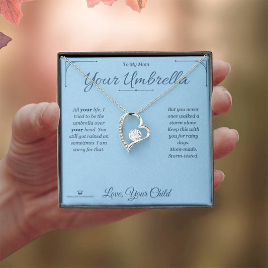 Your Umbrella - Forever Love Necklace for Mom