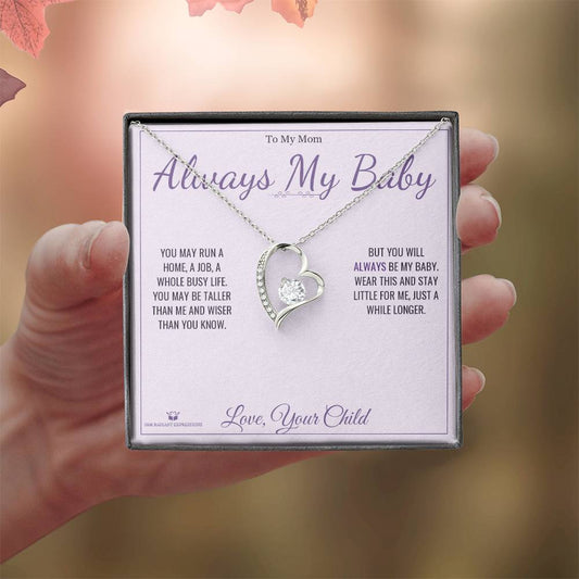 Always My Baby - Forever Love Necklace for Mom