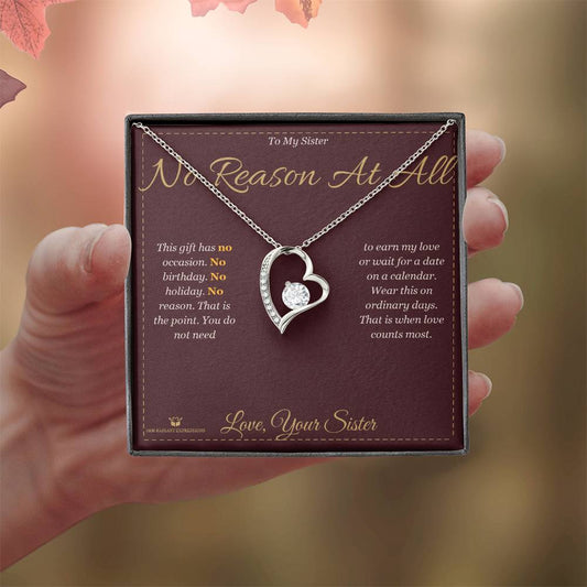 No Reason At All - Forever Love Necklace for Sister