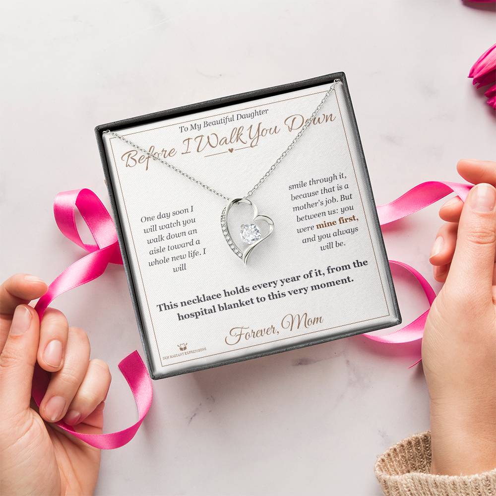 Before I Walk You Down - Forever Love Necklace for Daughter