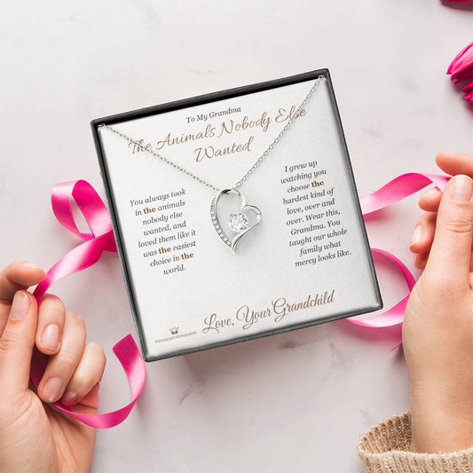 The Animals Nobody Else Wanted - Forever Love Necklace for Grandmother