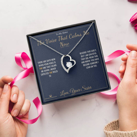 The Voice That Calms Me Now - Forever Love Necklace for Sister