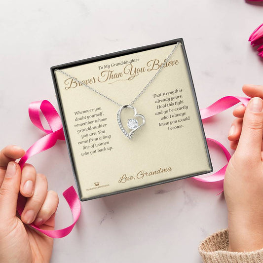 Braver Than You Believe - Forever Love Necklace for Granddaughter