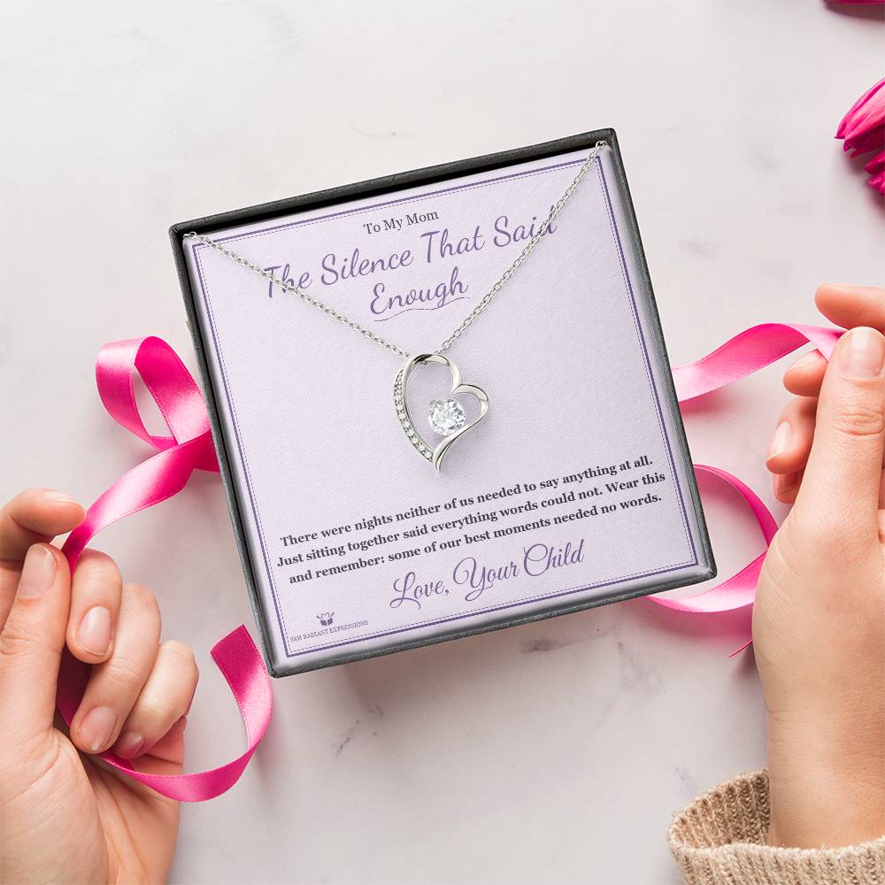 The Silence That Said Enough - Forever Love Necklace for Mom - personalized keepsake gift from SKH Radiant Expressions