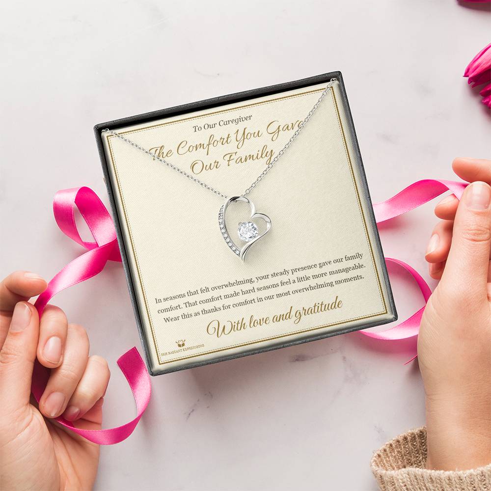 The Comfort You Gave Our Family - Forever Love Necklace for Caregiver - personalized keepsake gift from SKH Radiant Expressions