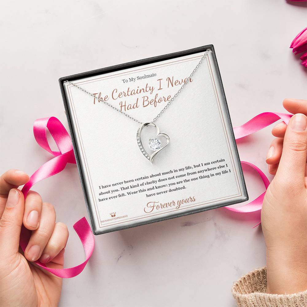 The Certainty I Never Had Before - Forever Love Necklace for Soulmate - personalized keepsake gift from SKH Radiant Expressions