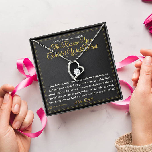 The Rescue You Couldn't Walk Past - Forever Love Necklace for Daughter - personalized keepsake gift from SKH Radiant Expressions