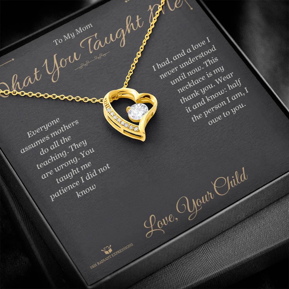 Meaningful gift for mom - What You Taught Me