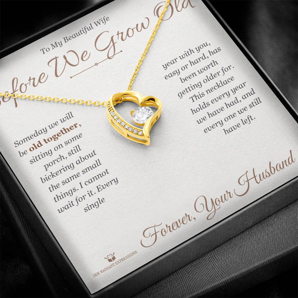 Before We Grow Old - Forever Love Necklace for Wife