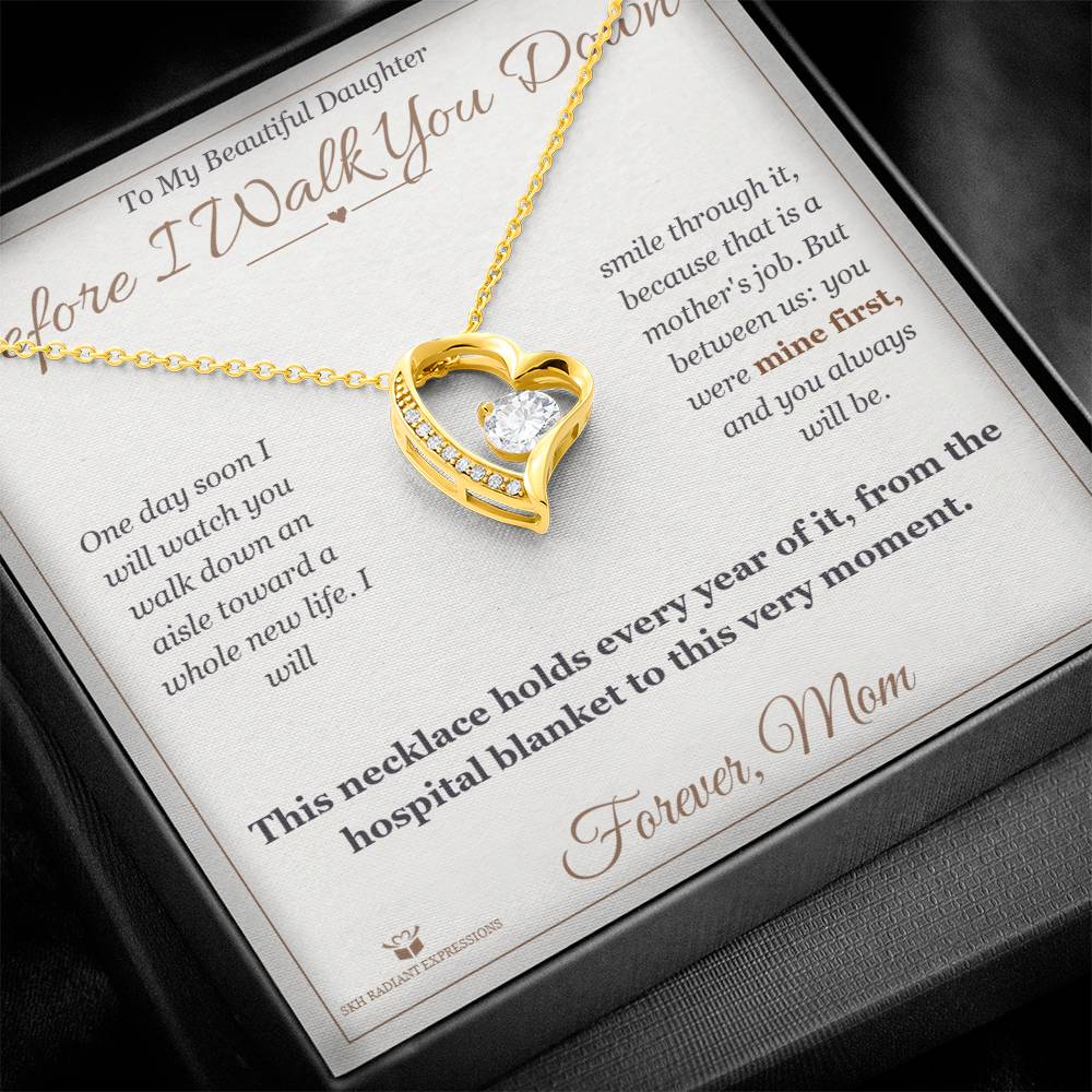 Before I Walk You Down - Forever Love Necklace for Daughter