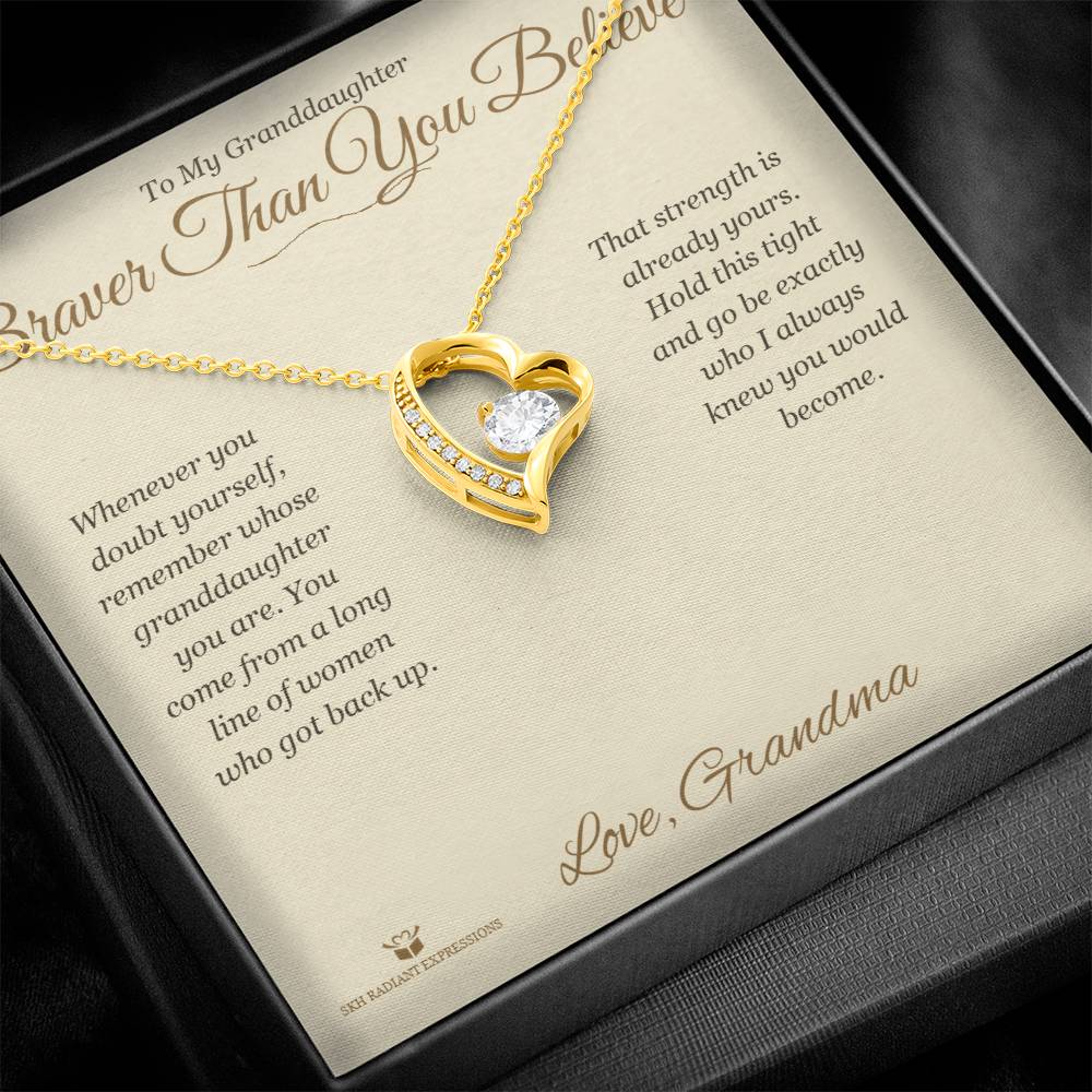 Braver Than You Believe - Forever Love Necklace for Granddaughter