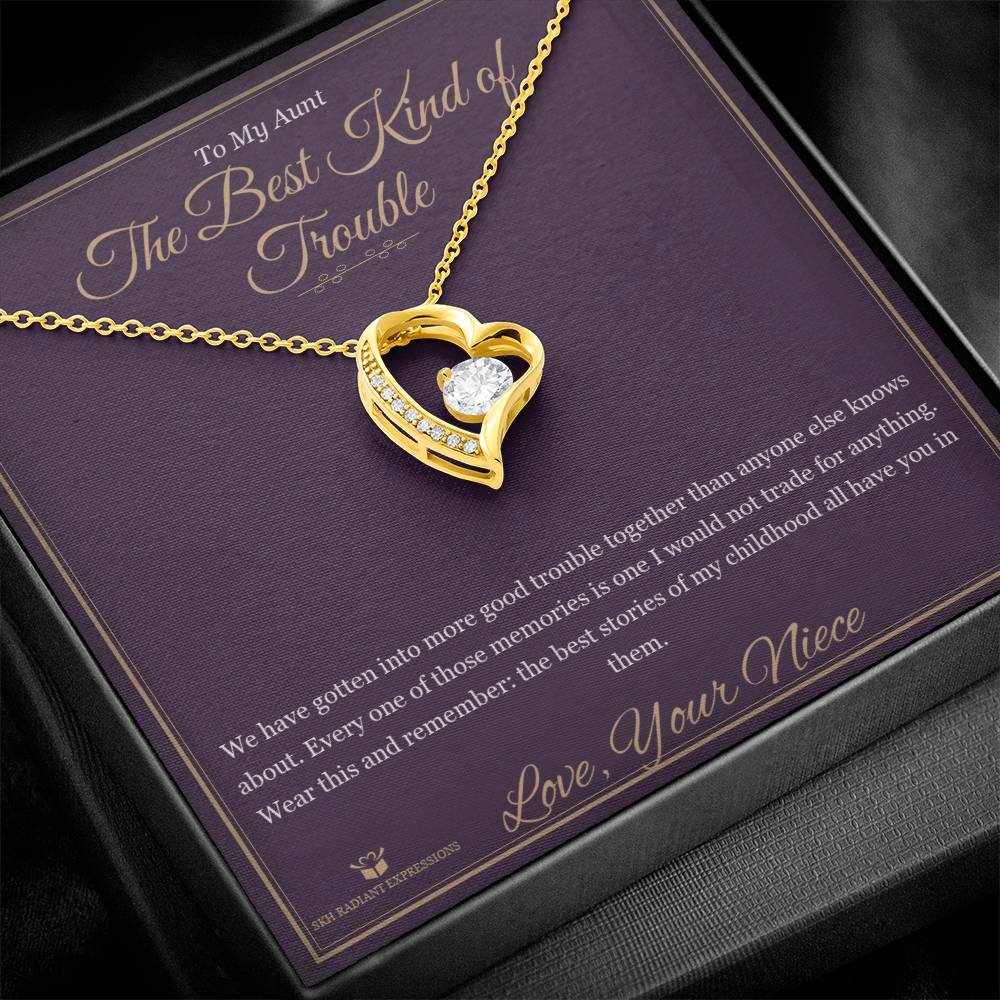 The Best Kind of Trouble - Forever Love Necklace for Aunt - personalized keepsake gift from SKH Radiant Expressions