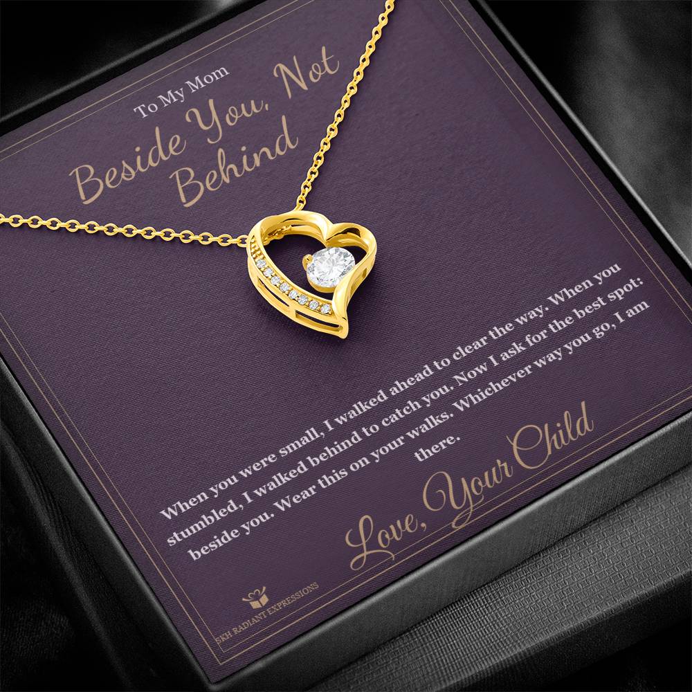 Beside You, Not Behind - Forever Love Necklace for Mom