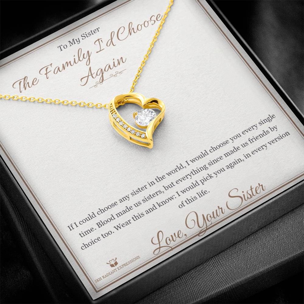 The Family I'd Choose Again - Forever Love Necklace for Sister - personalized keepsake gift from SKH Radiant Expressions