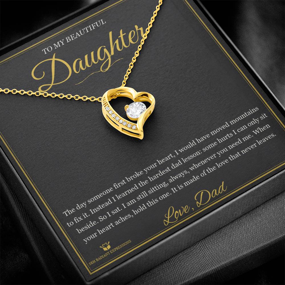 Your First Heartbreak - Forever Love Necklace for Daughter