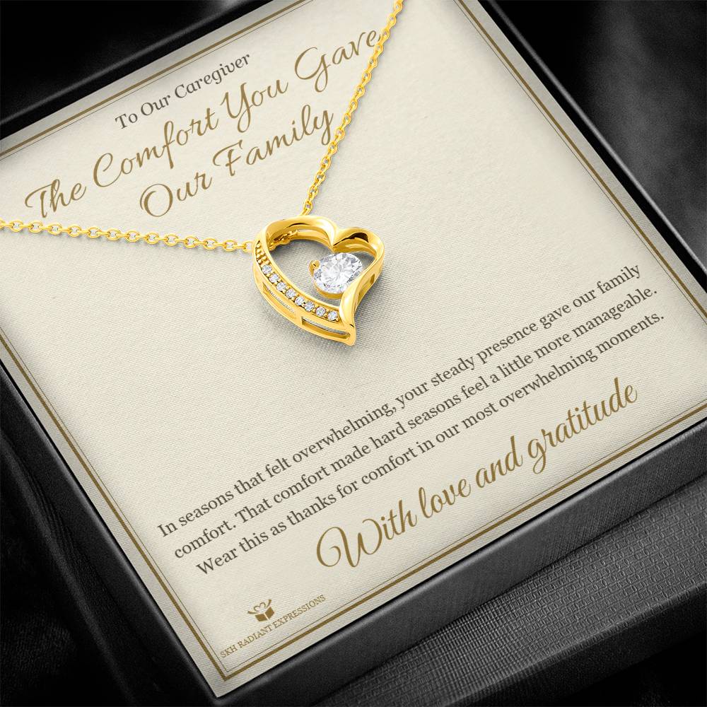 The Comfort You Gave Our Family - Forever Love Necklace for Caregiver - personalized keepsake gift from SKH Radiant Expressions