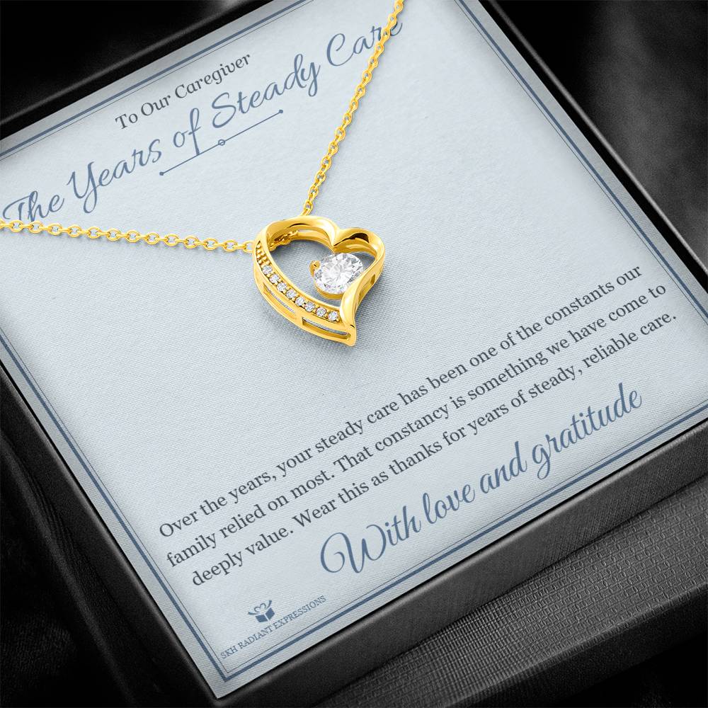 The Years of Steady Care - Forever Love Necklace for Caregiver - personalized keepsake gift from SKH Radiant Expressions