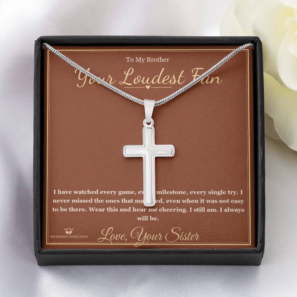 Your Loudest Fan - Artisan Cross Necklace for Brother - personalized keepsake gift from SKH Radiant Expressions