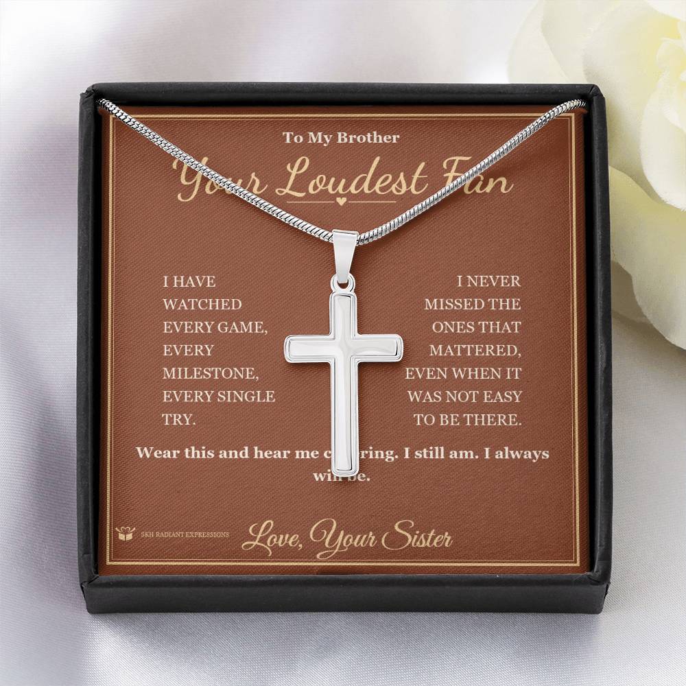 Your Loudest Fan - Artisan Cross Necklace for Brother - personalized keepsake gift from SKH Radiant Expressions