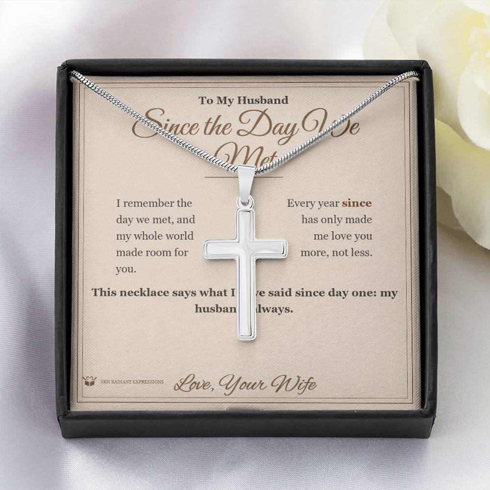 Since the Day We Met - Artisan Cross Necklace for Husband - personalized keepsake gift from SKH Radiant Expressions