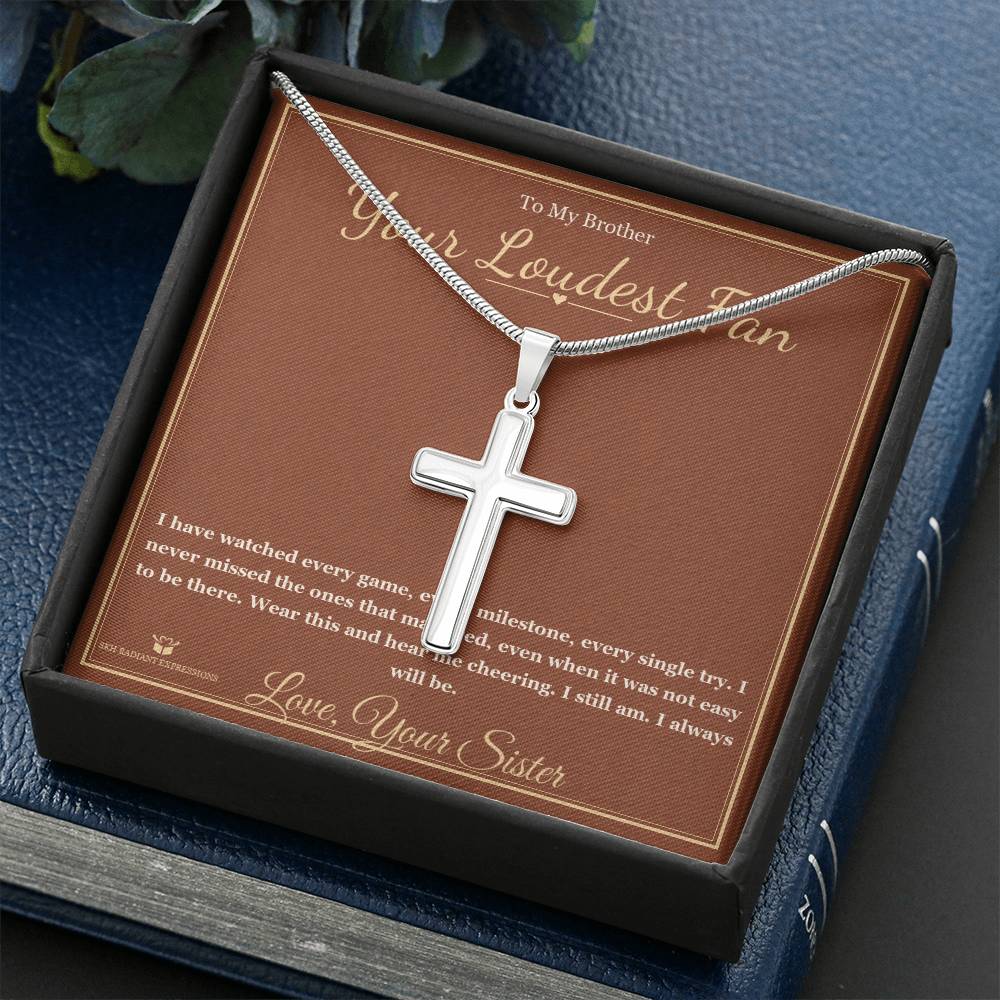 Your Loudest Fan - Artisan Cross Necklace for Brother - personalized keepsake gift from SKH Radiant Expressions