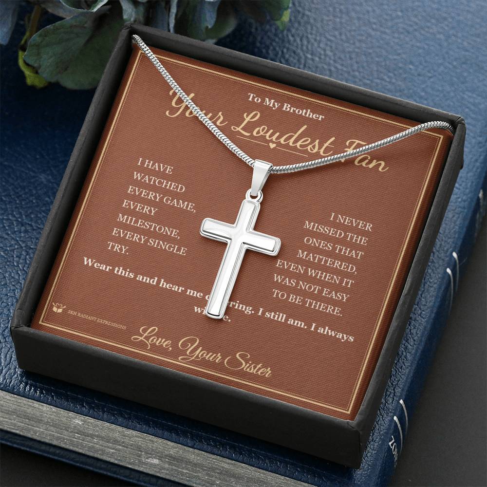 Your Loudest Fan - Artisan Cross Necklace for Brother - personalized keepsake gift from SKH Radiant Expressions
