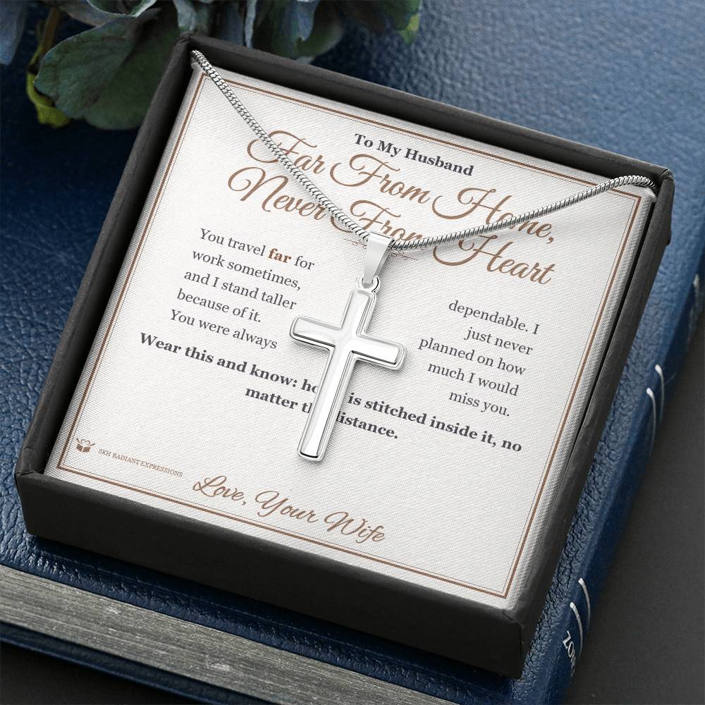 Far From Home, Never From Heart - Artisan Cross Necklace for Husband - personalized keepsake gift from SKH Radiant Expressions