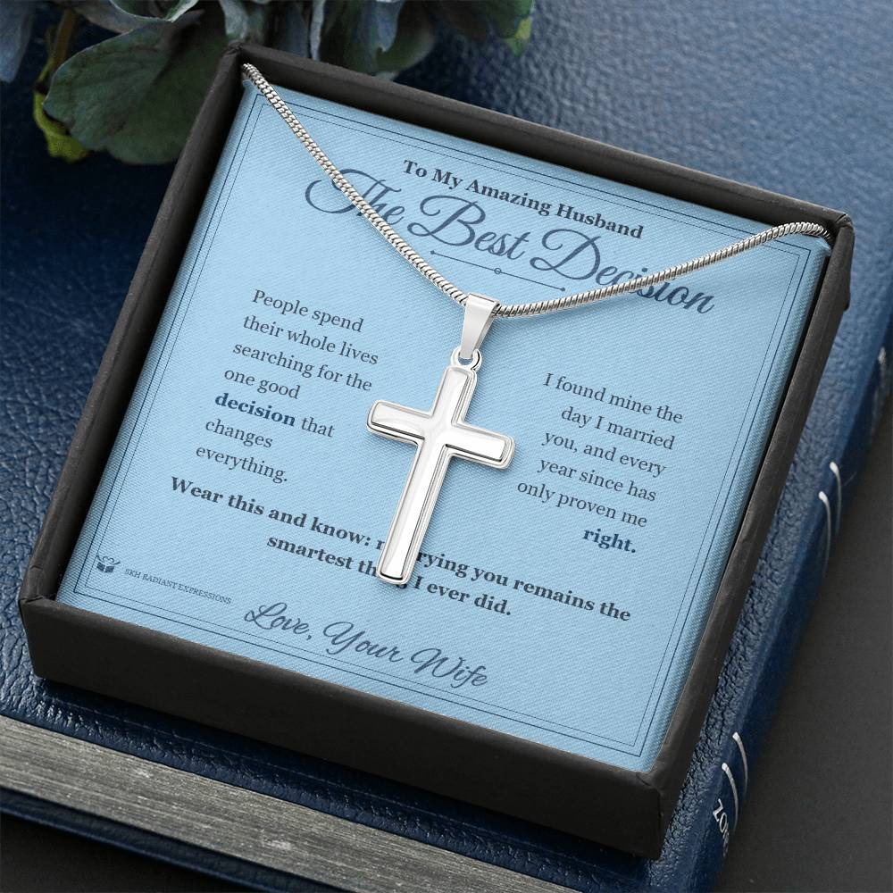 The Best Decision - Artisan Cross Necklace for Husband - personalized keepsake gift from SKH Radiant Expressions
