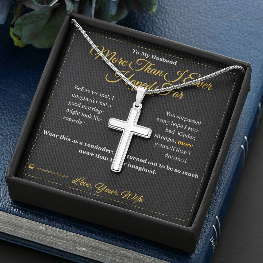 More Than I Ever Hoped For - Artisan Cross Necklace for Husband - personalized keepsake gift from SKH Radiant Expressions