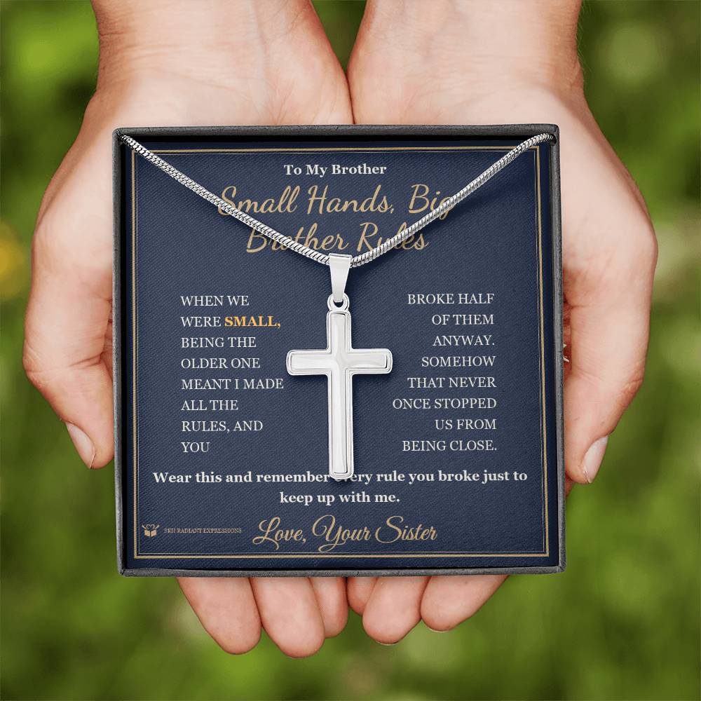 Small Hands, Big Brother Rules - Artisan Cross Necklace for Brother - personalized keepsake gift from SKH Radiant Expressions