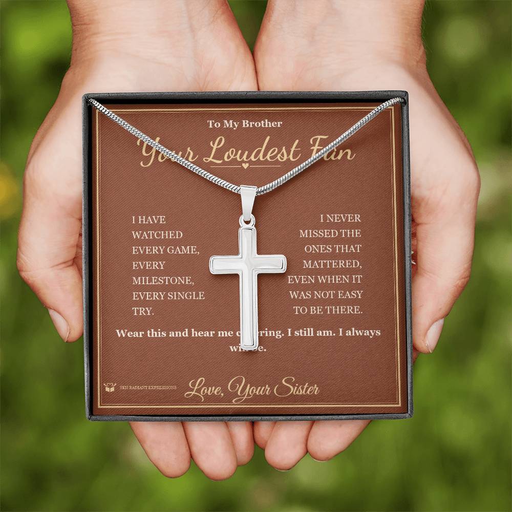 Your Loudest Fan - Artisan Cross Necklace for Brother - personalized keepsake gift from SKH Radiant Expressions