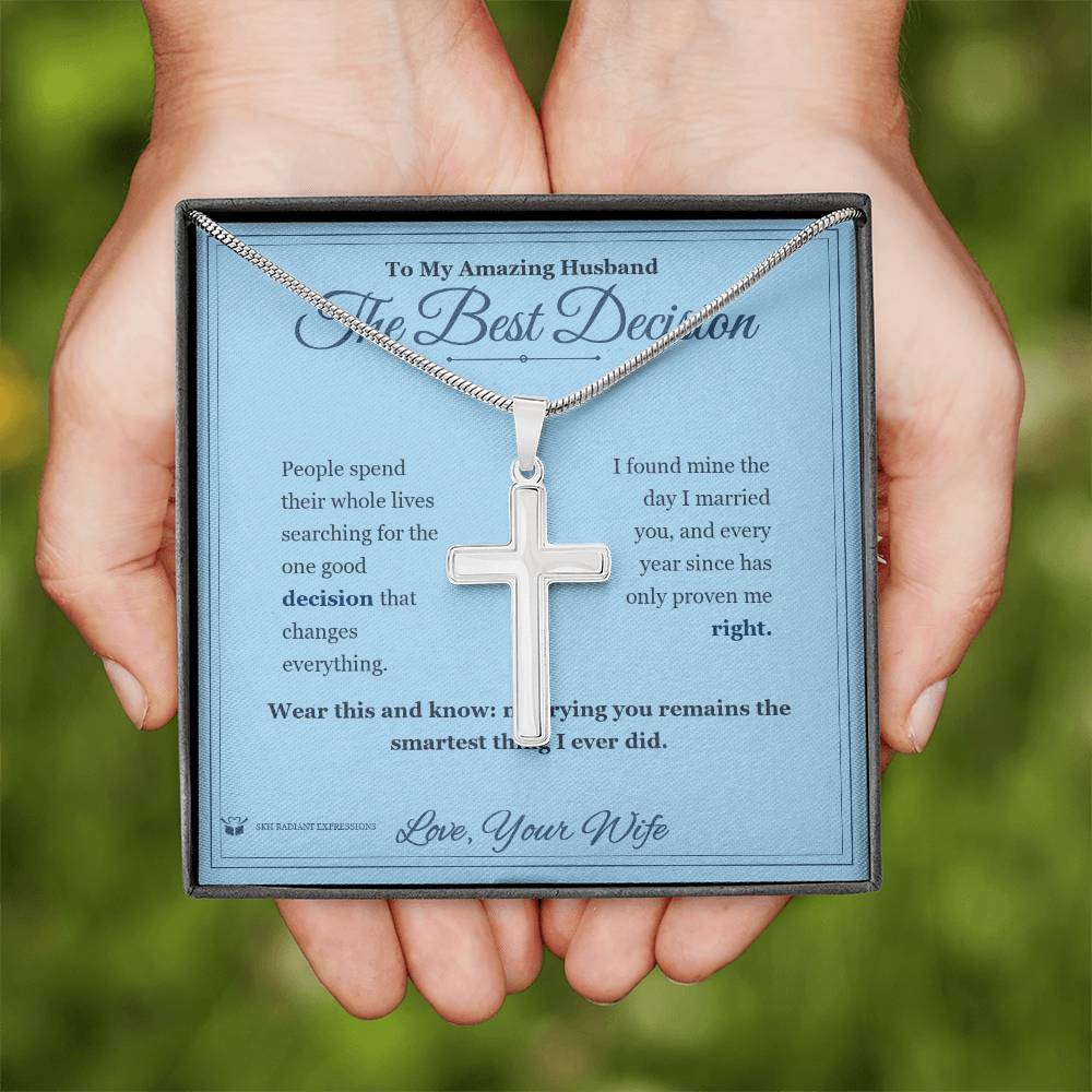 The Best Decision - Artisan Cross Necklace for Husband - personalized keepsake gift from SKH Radiant Expressions