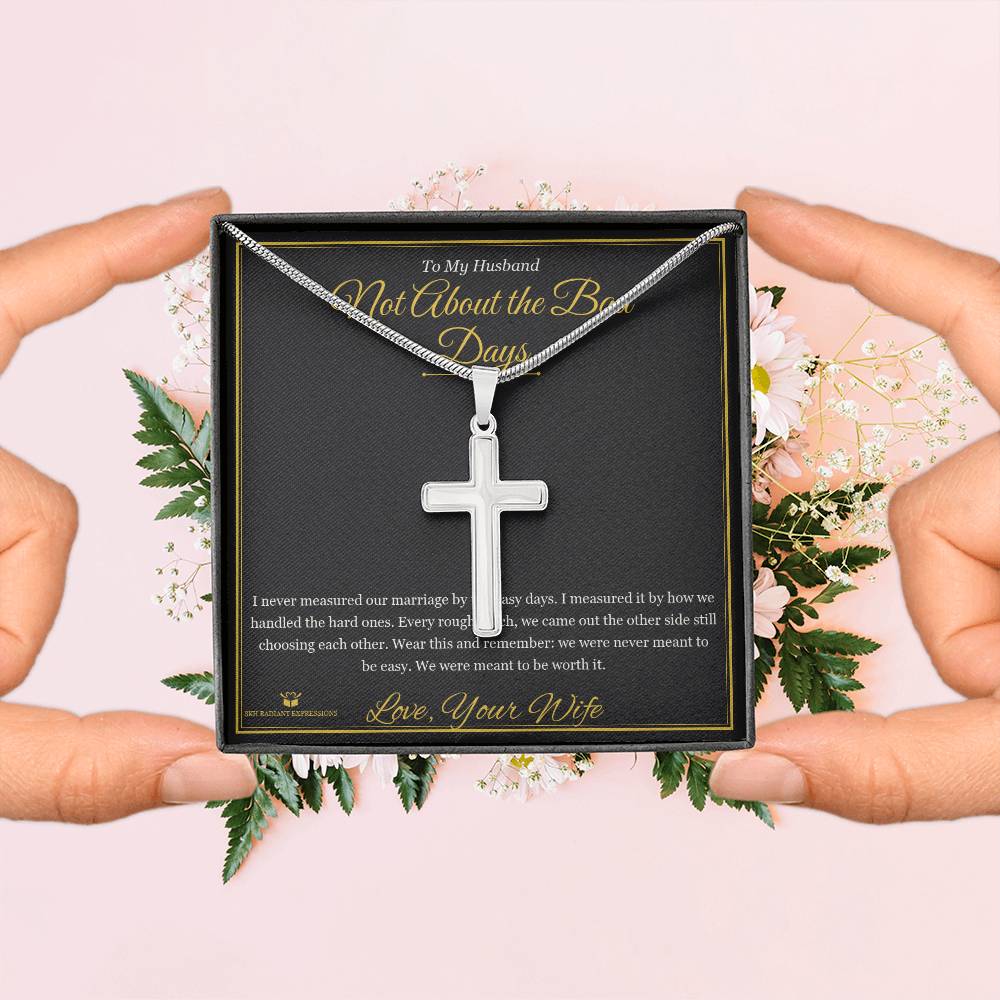 Not About the Bad Days - Artisan Cross Necklace for Husband - personalized keepsake gift from SKH Radiant Expressions