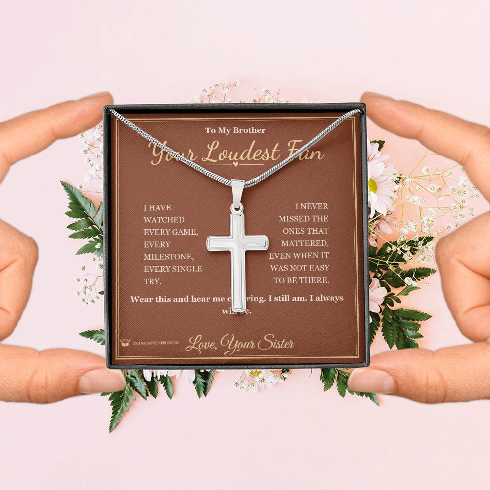 Your Loudest Fan - Artisan Cross Necklace for Brother - personalized keepsake gift from SKH Radiant Expressions