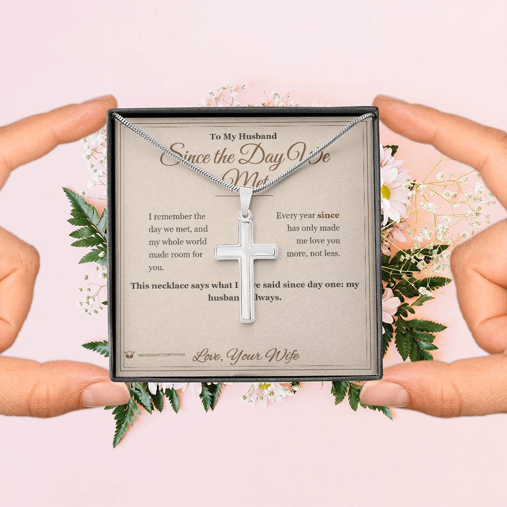 Since the Day We Met - Artisan Cross Necklace for Husband - personalized keepsake gift from SKH Radiant Expressions