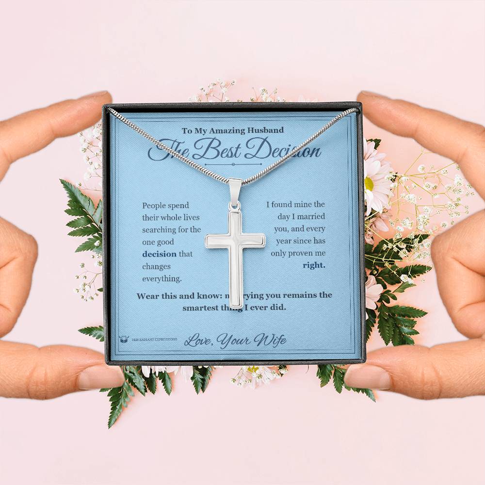 The Best Decision - Artisan Cross Necklace for Husband - personalized keepsake gift from SKH Radiant Expressions