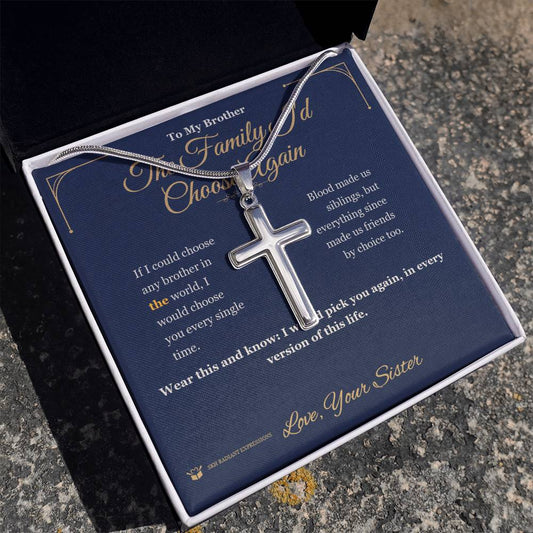 The Family I'd Choose Again - Artisan Cross Necklace for Brother - personalized keepsake gift from SKH Radiant Expressions