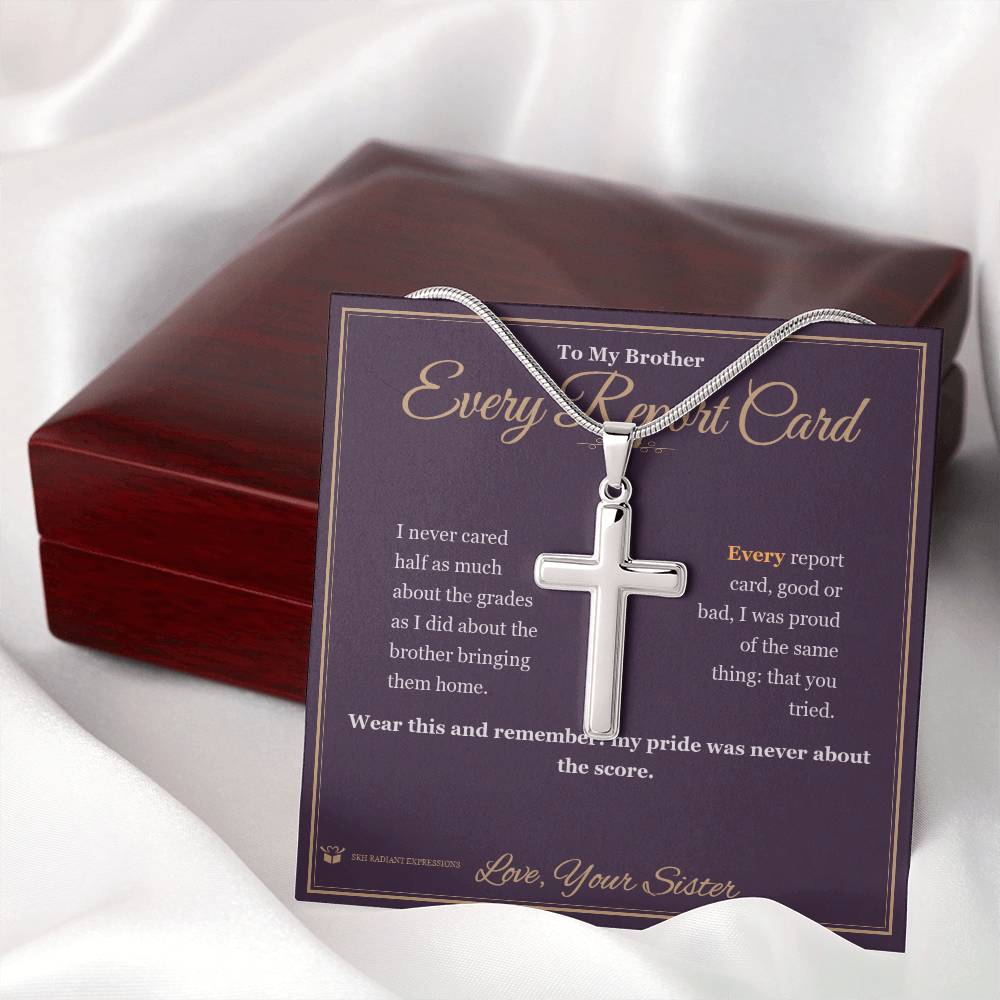 Every Report Card - Artisan Cross Necklace for Brother - personalized keepsake gift from SKH Radiant Expressions
