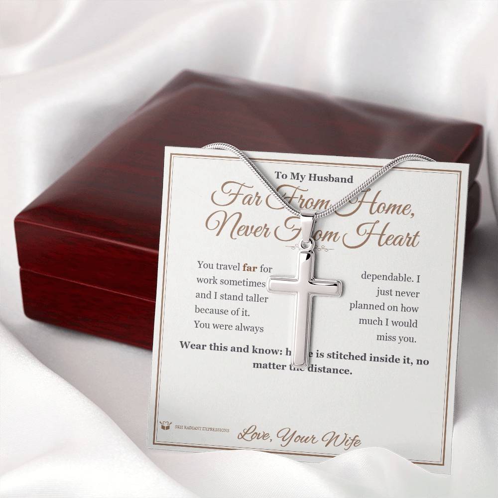 Far From Home, Never From Heart - Artisan Cross Necklace for Husband - personalized keepsake gift from SKH Radiant Expressions
