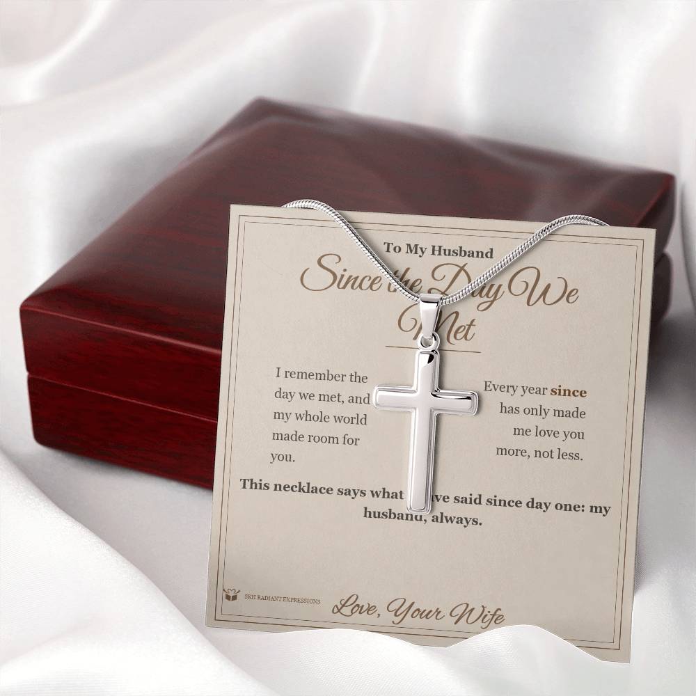 Since the Day We Met - Artisan Cross Necklace for Husband - personalized keepsake gift from SKH Radiant Expressions