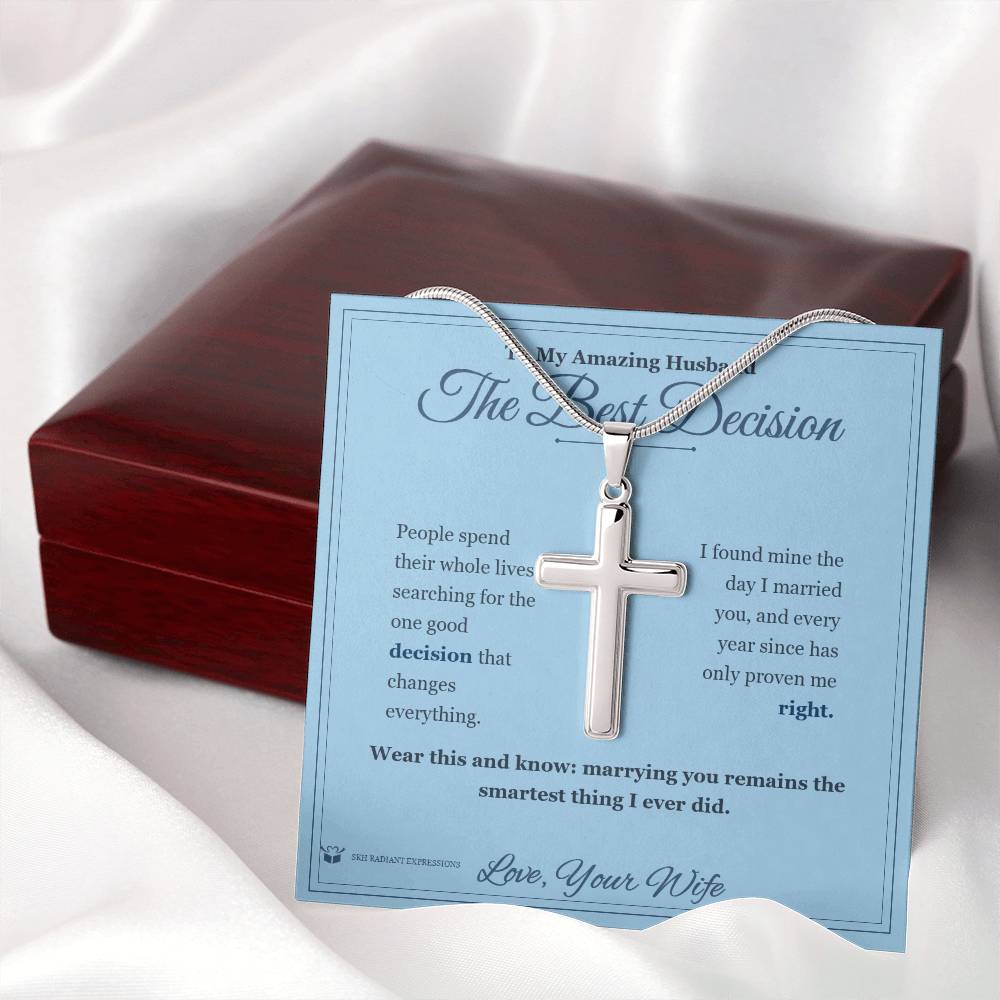 The Best Decision - Artisan Cross Necklace for Husband - personalized keepsake gift from SKH Radiant Expressions