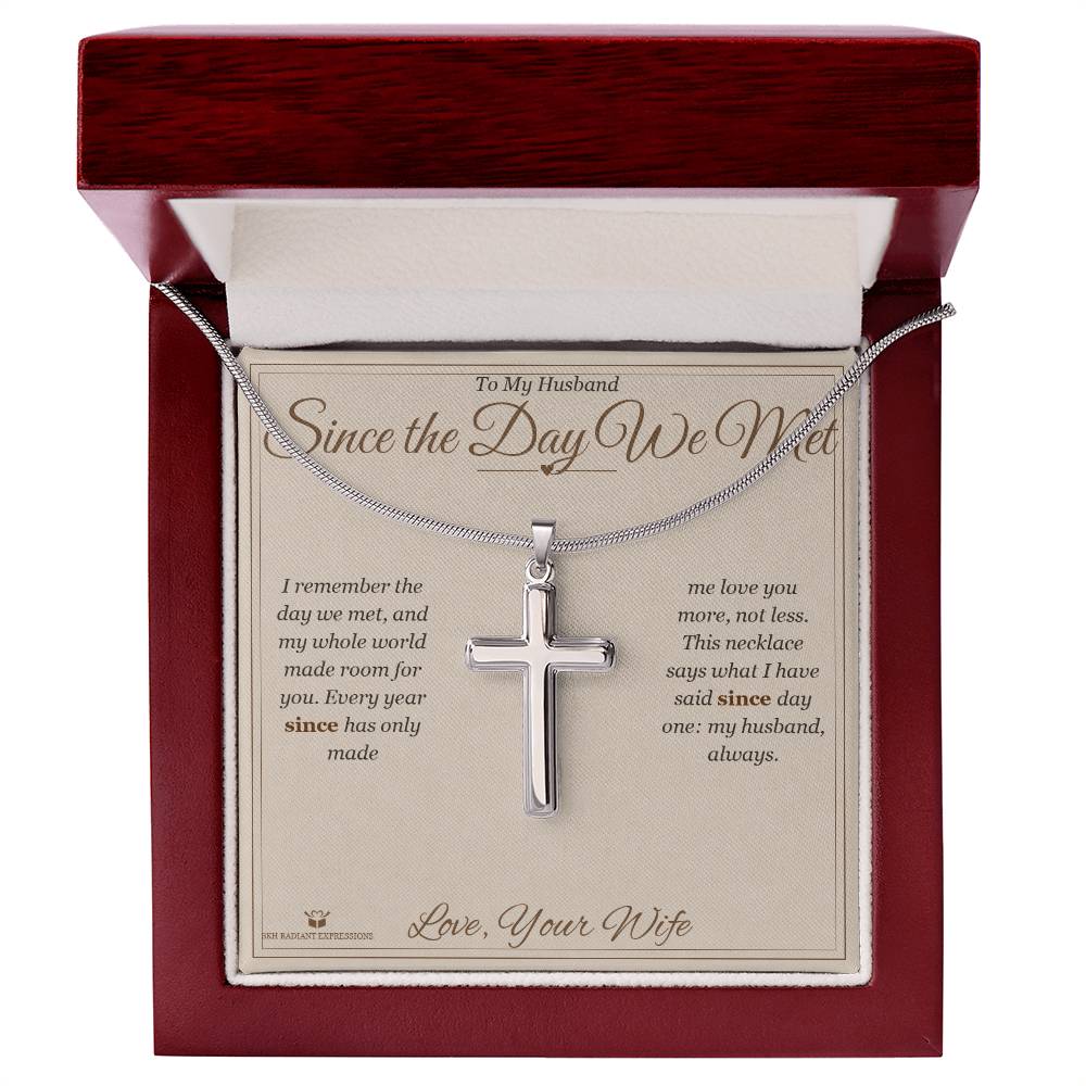 Since the Day We Met - Artisan Cross Necklace for Husband