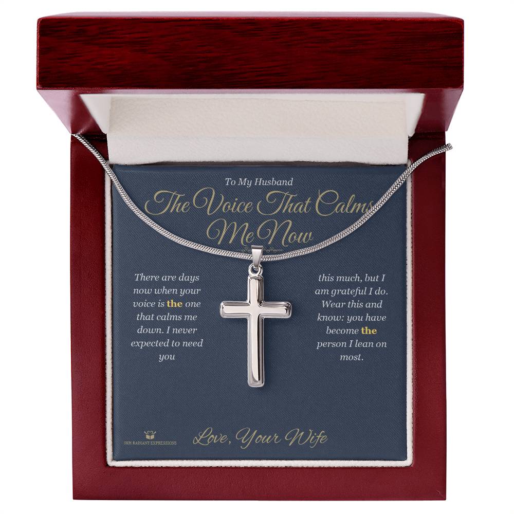 The Voice That Calms Me Now - Artisan Cross Necklace for Husband