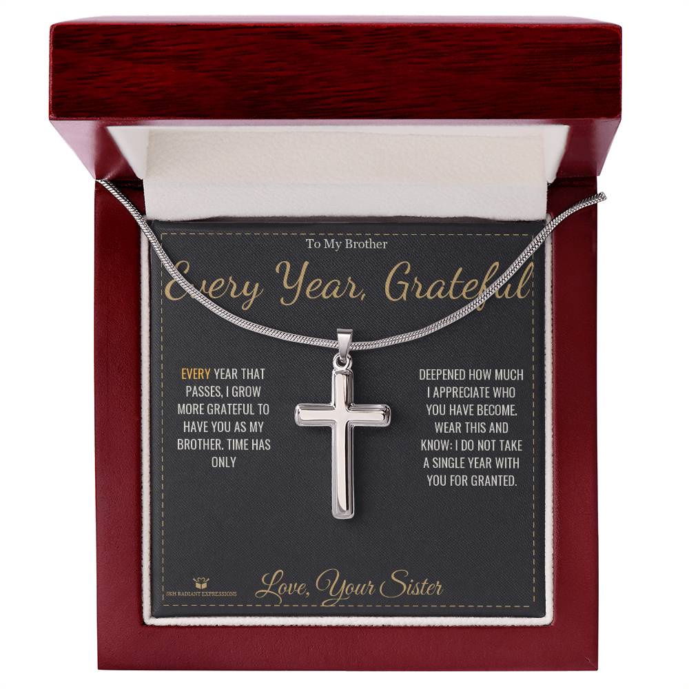 Every Year, Grateful - Artisan Cross Necklace for Brother