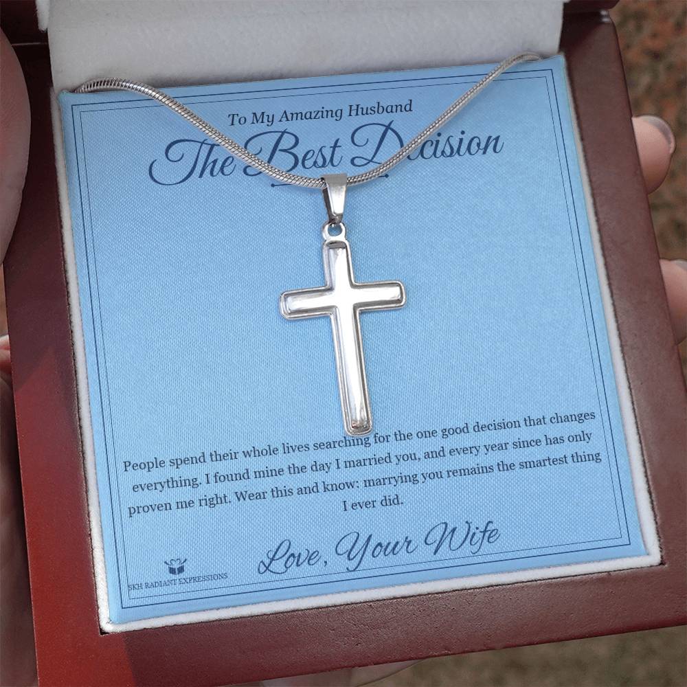 The Best Decision - Artisan Cross Necklace for Husband - personalized keepsake gift from SKH Radiant Expressions