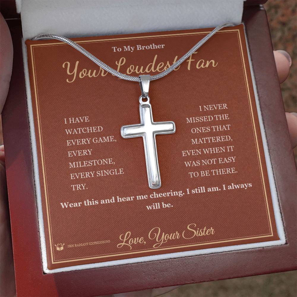 Your Loudest Fan - Artisan Cross Necklace for Brother - personalized keepsake gift from SKH Radiant Expressions