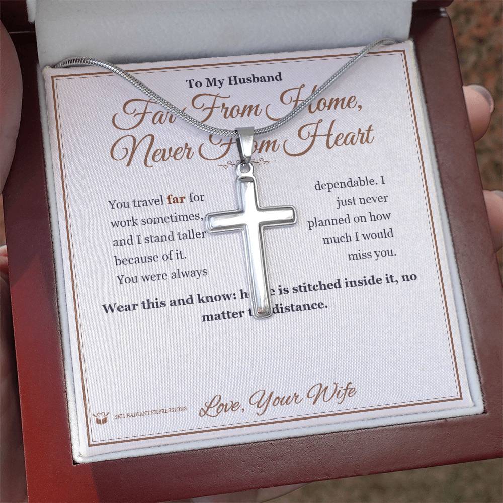 Far From Home, Never From Heart - Artisan Cross Necklace for Husband - personalized keepsake gift from SKH Radiant Expressions