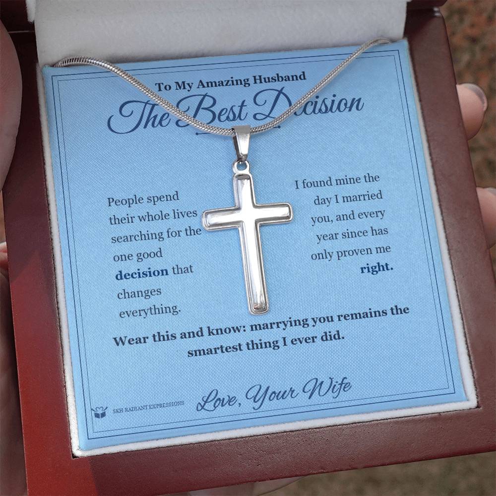 The Best Decision - Artisan Cross Necklace for Husband - personalized keepsake gift from SKH Radiant Expressions