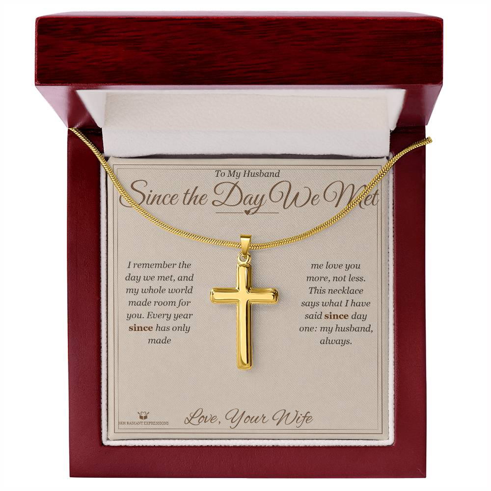 Since the Day We Met - Artisan Cross Necklace for Husband